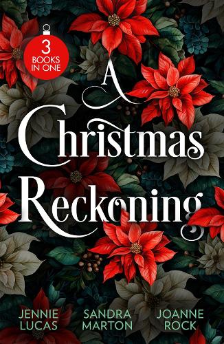 A Christmas Reckoning: The Christmas Love-Child (Snow, Satin and Seduction) / The Sicilian's Christmas Bride / The Rival