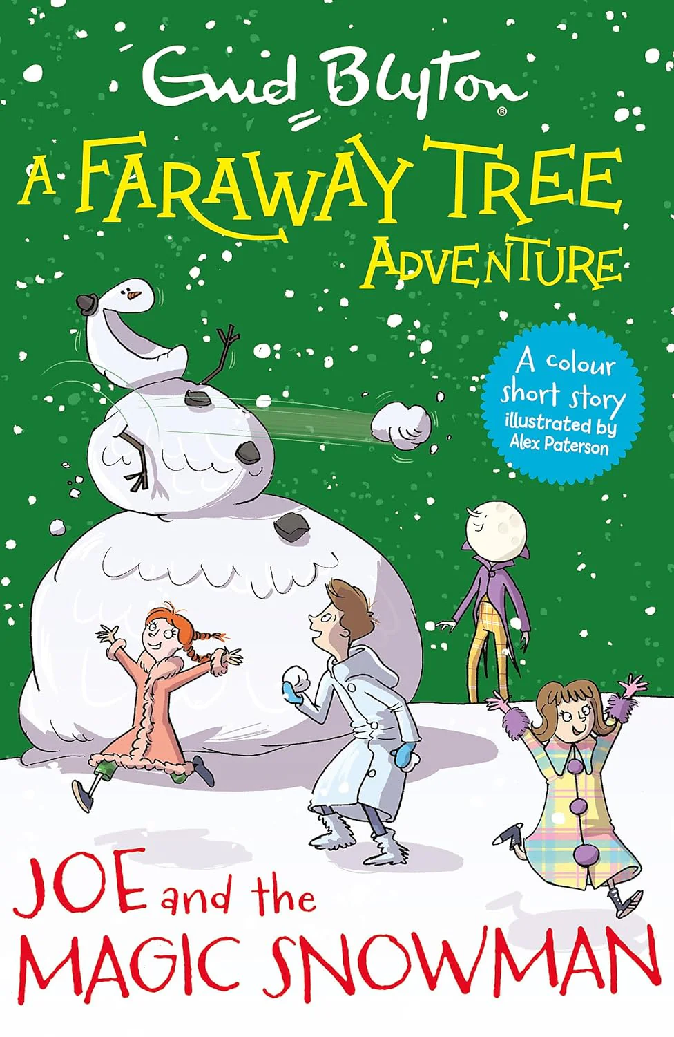A Faraway Tree Adventure: Joe and the Magic Snowman: A colour short story from the beloved series that inspired the family film The Magic Faraway Tree - in cinemas now!