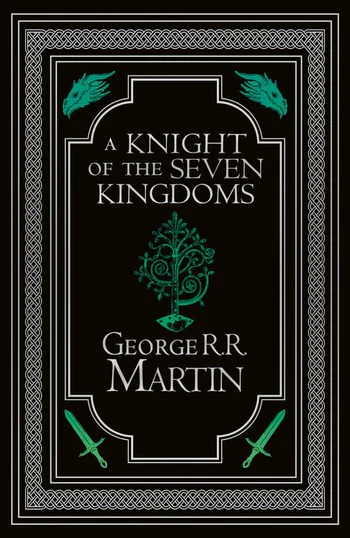 A Knight of the Seven Kingdoms Collectorâs Edition