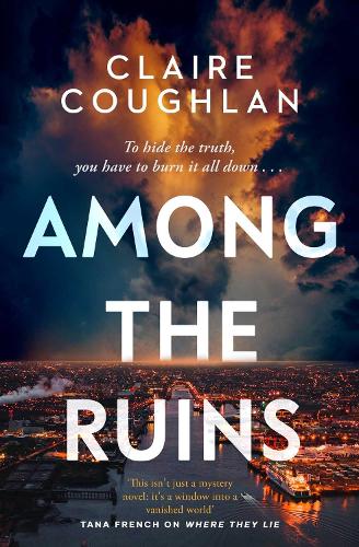 Among the Ruins: The gripping sequel to the thrillingly atmospheric crime debut WHERE THEY LIE - Image 2