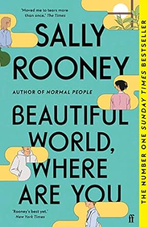 Beautiful World, Where Are You: The multimillion copy bestseller from the author of NORMAL PEOPLE