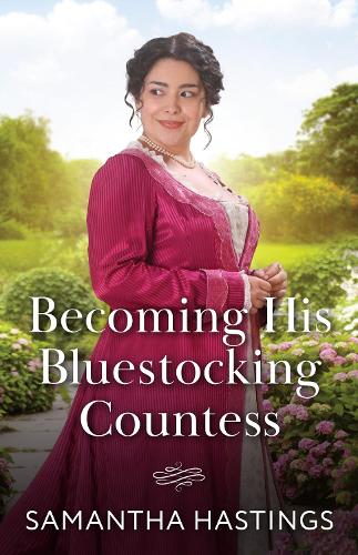 Becoming His Bluestocking Countess (The Scandalous Stringhams, Book 5) (Mills & Boon Historical)