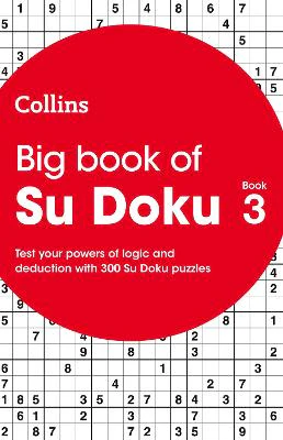 Big Book of Su Doku 3: 300 Su Doku puzzles (Collins Su Doku)