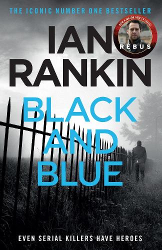 Black And Blue: The number one bestselling series that inspired BBC One’s REBUS