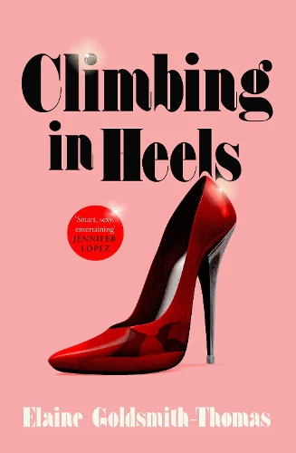 Climbing in Heels: 'Smart, sexy, entertaining' JENNIFER LOPEZ
