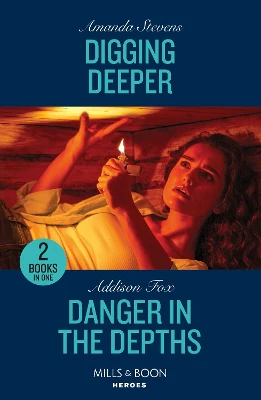 Digging Deeper / Danger In The Depths: Digging Deeper / Danger in the Depths (New York Harbor Patrol) (Mills & Boon Heroes)