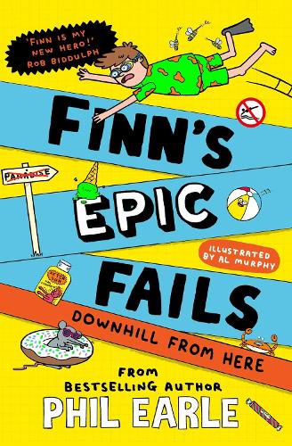 Finn's Epic Fails: Downhill from Here: The hilarious series packed with summer holiday fails, friendship, pranks and chaos!: Volume 2