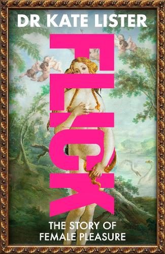 FLICK: The Story of Female Pleasure - Image 2