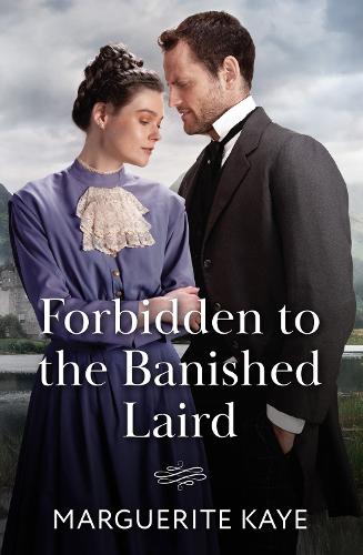 Forbidden To The Banished Laird (Mills & Boon Historical)