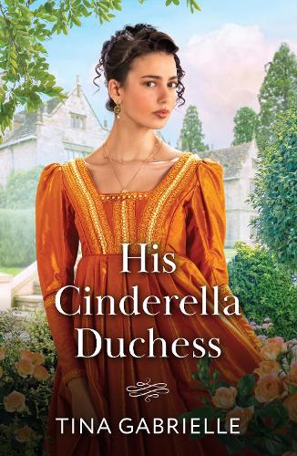 His Cinderella Duchess (Mills & Boon Historical)