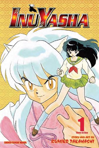 Inuyasha (VIZBIG Edition), Vol. 1: Pulled Through Time!: Volume 1