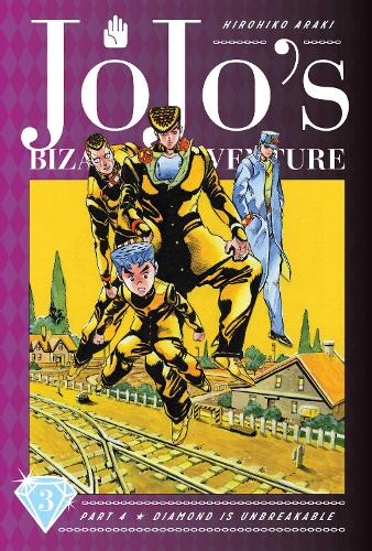 JoJo's Bizarre Adventure: Part 4--Diamond Is Unbreakable, Vol. 3: Volume 3
