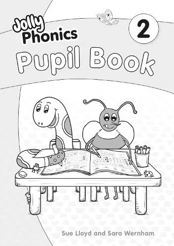 Jolly Phonics Pupil Book 2: in Precursive Letters (British English edition)