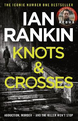 Knots And Crosses: The number one bestselling series that inspired BBC Oneās REBUS