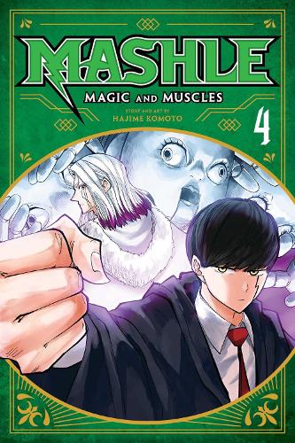 Mashle: Magic and Muscles, Vol. 4: Mash Burnedead And The Survival Of The Fittest: Volume 4