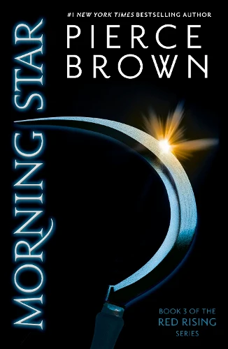 Morning Star: the explosive third book in the globally bestselling dystopian science fiction series RED RISING