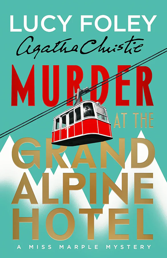 Murder at the Grand Alpine Hotel: The New Miss Marple Novel