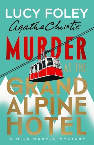 Murder at the Grand Alpine Hotel: The New Miss Marple Novel - Image 2