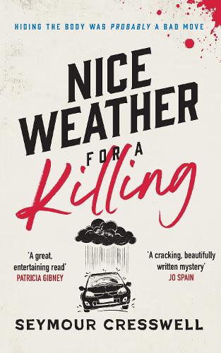 Nice Weather for A Killing: 2024