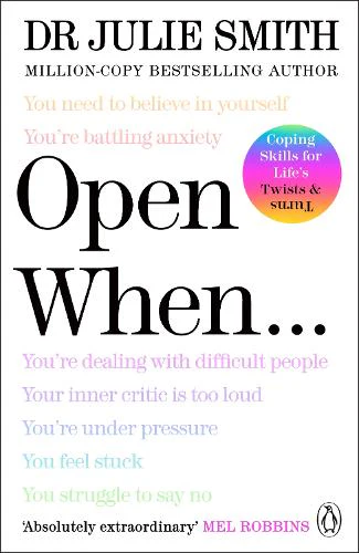 Open When…: A Companion for Life’s Twists & Turns
