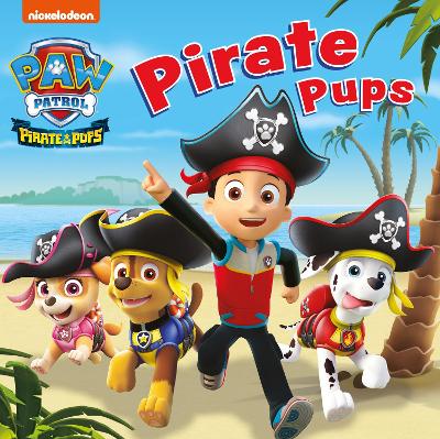 PAW PATROL BOARD BOOK â PIRATE PUPS