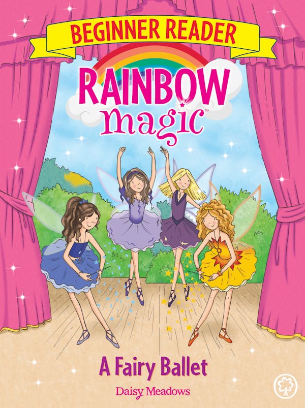 Rainbow Magic Beginner Reader: A Fairy Ballet: Book 7