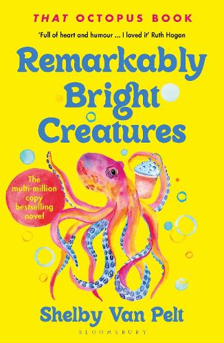 Remarkably Bright Creatures: ‘That Octopus Book’, the international bestseller, now a major Netflix film