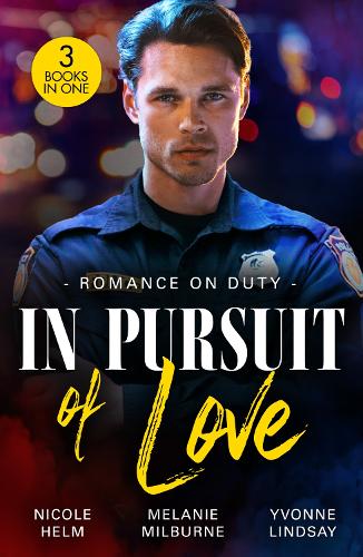 Romance On Duty: In Pursuit Of Love: Badlands Beware (A Badlands Cops Novel) / Flirting with the Socialite Doc / Tangled with a Texan