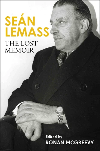 Seán Lemass: The Lost Memoir: The autobiography of Ireland's most admired taoiseach - Image 2