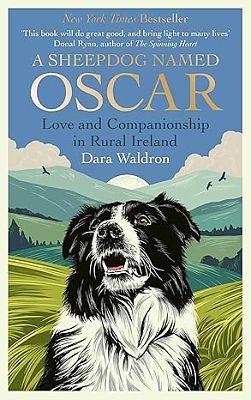A Sheepdog Named Oscar: Love and Companionship in Rural Ireland