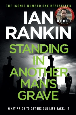 Standing in Another Man's Grave: The number one bestselling series that inspired BBC Oneās REBUS