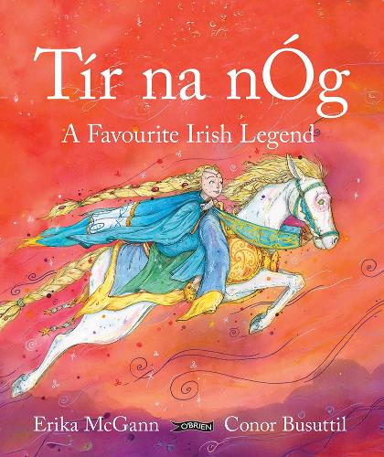 TĂr na nĂ“g: A Favourite Irish Legend