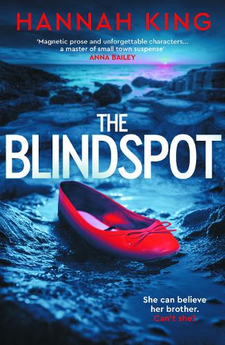 The Blindspot: A haunting novel of psychological suspense about love, loyalty and blind faith