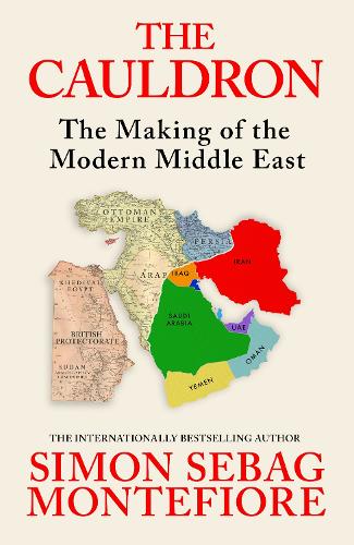 The Cauldron: The Making of the Modern Middle East - Image 2