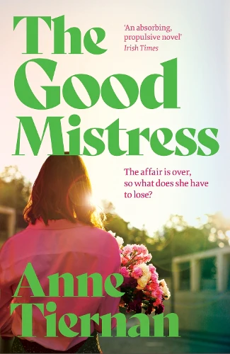 The Good Mistress: A moving, beautifully written and unputdownable read from the bestselling author