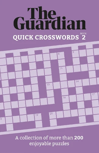 The Guardian Quick Crosswords 2: A compilation of more than 200 enjoyable puzzles