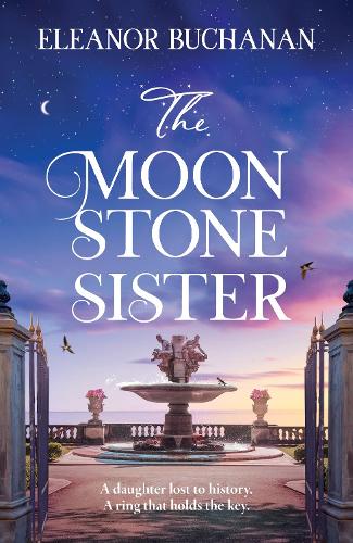 The Moonstone Sister: The spellbinding and sweeping second book in the SEA STONE SISTERS series, an epic family saga of love, loss and finding your way home - Image 2