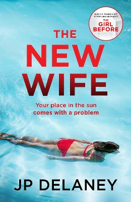 The New Wife: a gripping escapist thriller from the author of The Girl Before