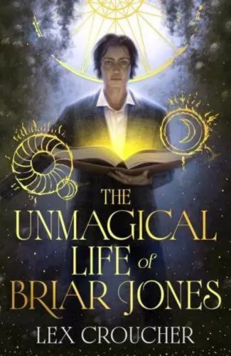 The Unmagical Life of Briar Jones: Discover your next dark academia obsession from the award-winning New York Times bestseller