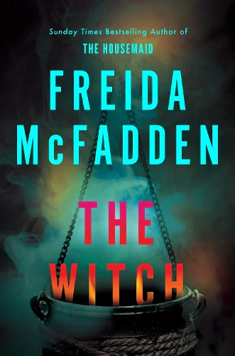 The Witch: The haunting new thriller from the #1 Sunday Times bestselling author