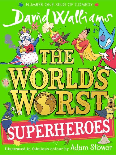 The Worldâs Worst Superheroes (The Worldâs Worst)