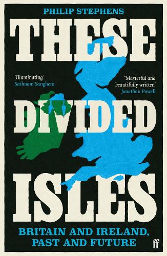 These Divided Isles: Britain and Ireland, Past and Future