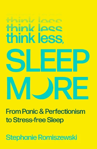 Think Less, Sleep More: 'One of the hottest health books of 2026' SUNDAY TIMES
