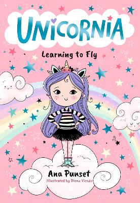 Unicornia: Learning to Fly: The bestselling illustrated magical unicorn series for kids aged 5-8, a perfect book for children starting school