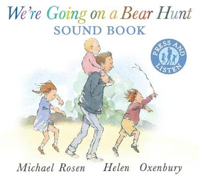We're Going on a Bear Hunt: A sound book edition of the award-winning classic family favourite – the perfect present for babies and toddlers.