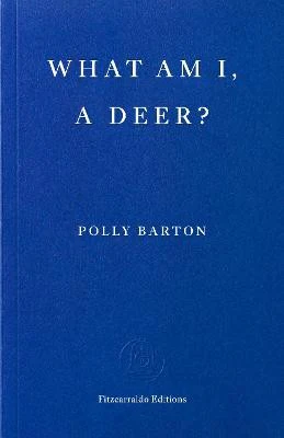 What Am I, A Deer?